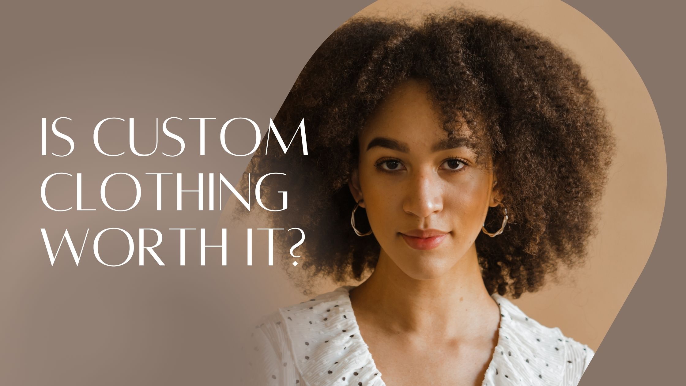 Is Custom Clothing Worth It? The Pros, Cons, and Who Should Consider It